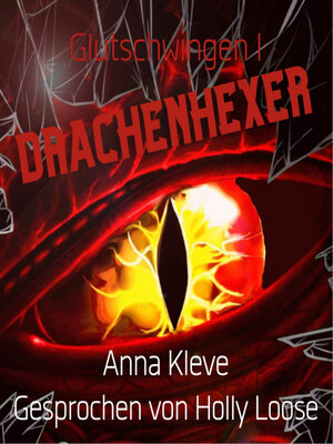cover image of Drachenhexer--Glutschwingen, Band 1 (ungekürzt)